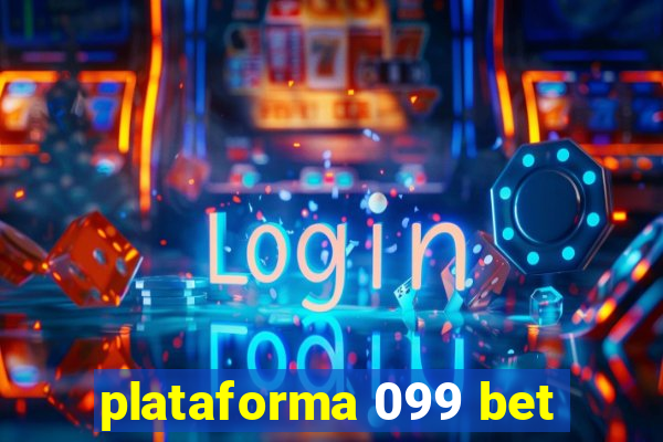 plataforma 099 bet